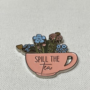 Spill The Tea Metall Emaille Pin Anstecker Anstecknadel Tee Tasse Blumen zieren Bild 5