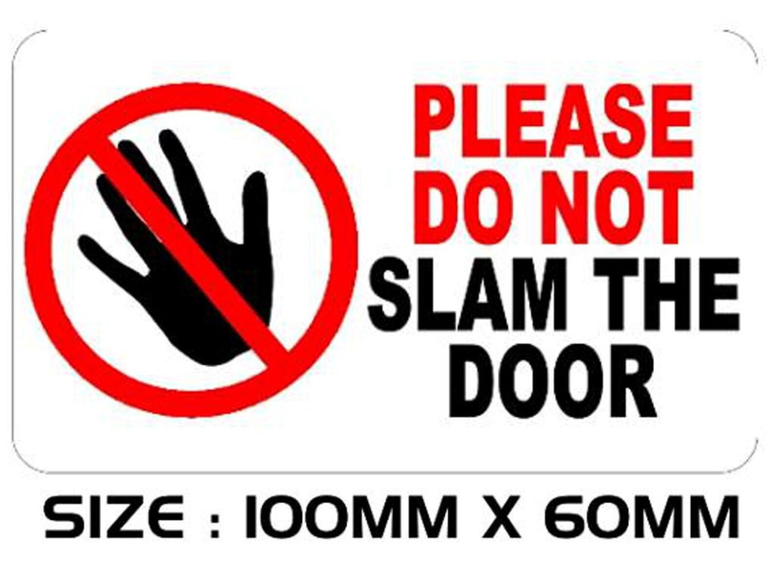 3 X Please Do Not Slam The Door Sticker Printed Vinyl Label Etsy