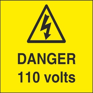WARN087D-144D Danger 110V 100mmX100mm Health Safety Warning Sticker Latex Printed Various Designs To Choose From