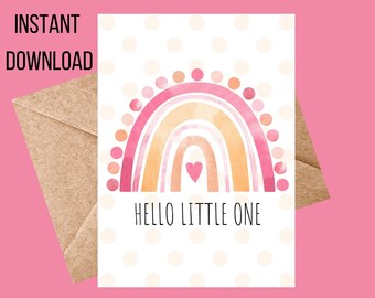 Hello Little One Printable Greeting Card, Baby Shower Greeting Card, Rainbow Baby Greeting Card