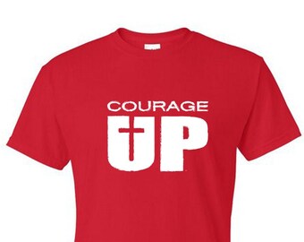 Courage UP - Camiseta gráfica inspiradora / Camisetas: Algodón / Poli Blend, Tamaños adultos, Ee.UU. Hecho