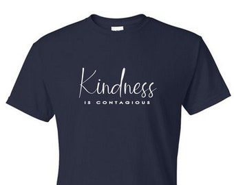 La amabilidad es contagiosa: camiseta o remera con gráfico inspirador: mezcla de algodón y poliéster, tallas para adultos, fabricada en EE. UU.