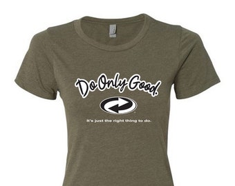 Do Only Good - Block Letter Logo: camiseta o remera con gráfico inspirador para mujer - Mezcla de algodón y poliéster, tallas para adultos, fabricada en EE. UU. Fabricada en EE. UU.