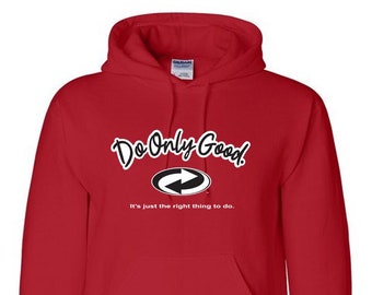 Do Only Good - Sudadera con capucha y gráfico inspirador con logotipo en cursiva: mezcla de algodón y poliéster, tallas para adultos, fabricada en EE. UU.