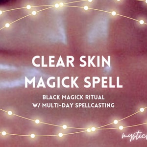PIEL CLARA al INSTANTE – Magia negra y brujería para una piel limpia, mejora el tono y la complexión, hechizo de belleza facial.