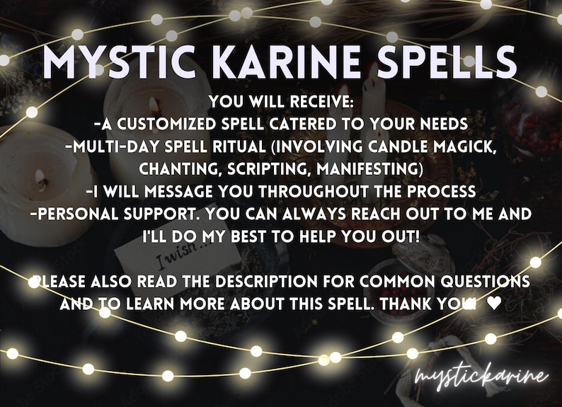 May include: Image of a mystical advertisement for "Mystic Karine Spells." The text promises a customized spell, multi-day ritual, and personal support. The image includes candles, fairy lights, and a handwritten note that says "I wish."