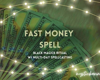 May include: A fan of United States one hundred dollar bills overlaid with text reading FAST MONEY SPELL, BLACK MAGICK RITUAL W/ MULTI-DAY SPELLCASTING, and mystickarine, framed by a string of small glowing white fairy lights.