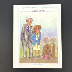 Good Answers To Tough Questions About Death By Joy Berry Hardcover 1980