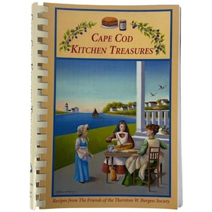 Cape Cod Kitchen Treasures Kochbuch Freunde Von Thornton W Burgess Society 2003