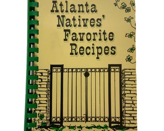 Atlanta Natives Favorite Recipes Spiral-Bound Cookbook 1980 Georgia USA Vintage
