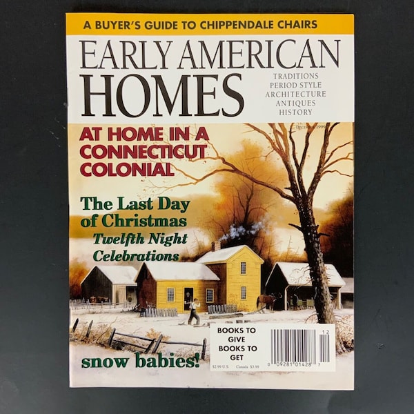 Early American Homes Magazine December 1999 Chippendale Chairs Snow Babies