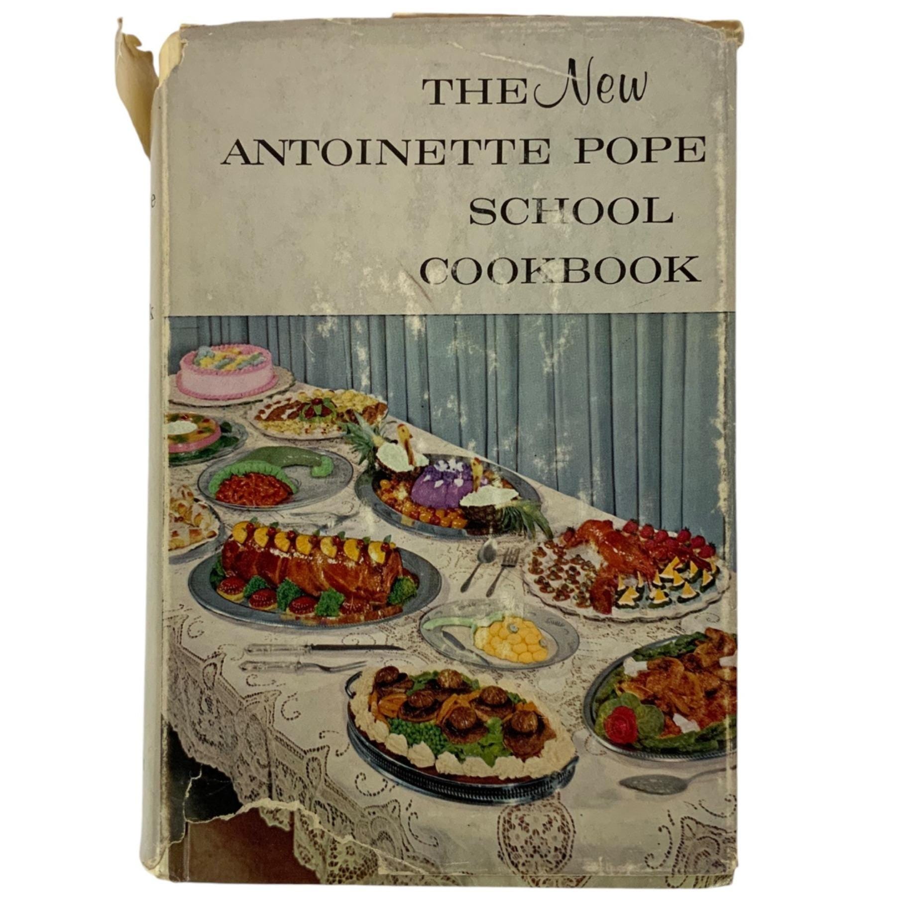 The New Antoinette Pope School Cookbook Macmillan Hardcover 1964
