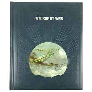 The RAF at War Ralph Barker 1981 Time-Life Books Epic of Flight Series Hardcover