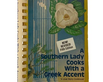 A Southern Lady Cooks With A Greek Accent Vintage Cookbook By Sophia Clikas 1982