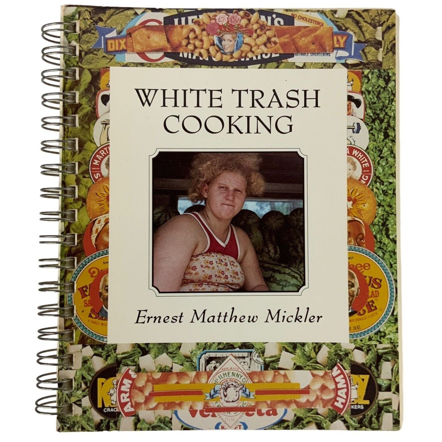 White Trash Cooking Cookbook by Ernest Matthew Mickler Spiral -   Singapore