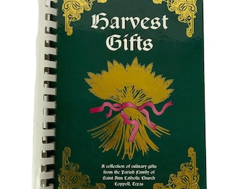 Harvest Gifts 1995 Livre de recettes avec reliure spirale Église catholique Saint Ann Coppell Texas