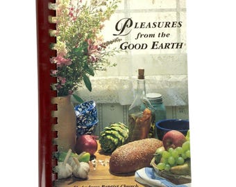 Pleasures From The Good Earth Cookbook St Andrew Baptist Church Panama City 1999