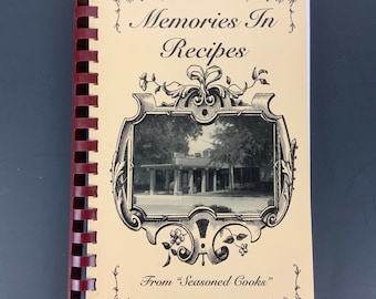 Memories in Recipes From Seasoned Cooks Denton TX Senior Center 2001 Spiral