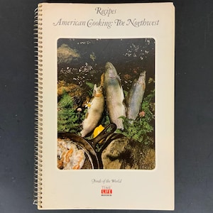 Vintage Time-Life Foods of the World American Cooking Northwest Cookbook 1970