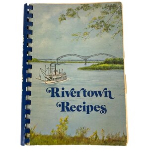 Rivertown Recipes Cookbook Founders of the Kennedy Book Club Memphis TN 1979