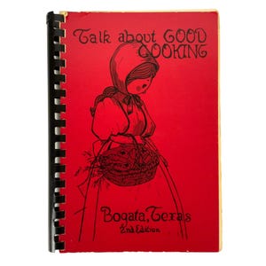 Talk About Good Cooking Bogata Texas 2nd Ed 1981 Spiral-Bound Church Cookbook