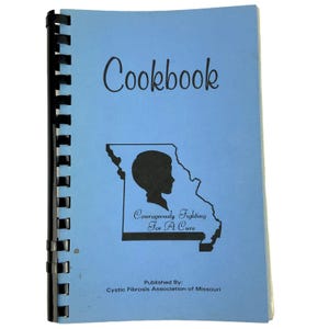 Courageously Fighting For A Cure Cookbook Cystic Fibrosis Association Columbia Mo
