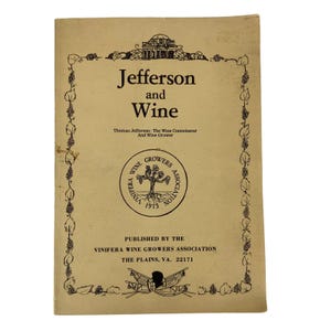 Jefferson and Wine Volume III by R De Treville Lawrence Signed Paperback 1976