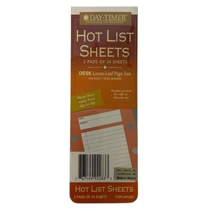 May include: A package of Day-Timer Hot List Sheets. The package is primarily orange and white, with the words "Hot List Sheets" prominently displayed. The package contains two pads of 24 sheets each, designed for desk use and loose-leaf 7-ring binders.