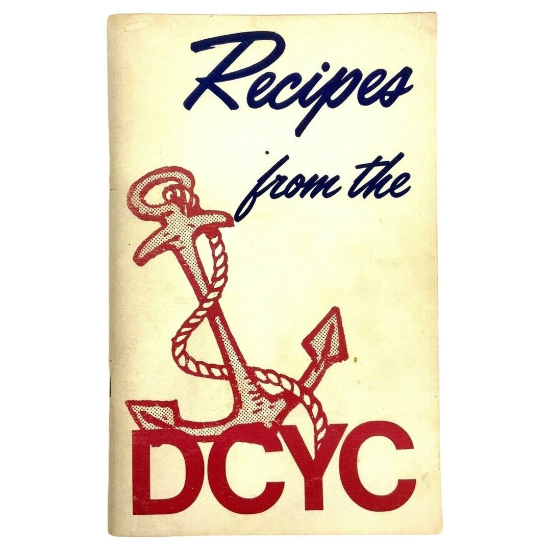 Dallas Corinthian Yacht Club Cookbook Booklet Recipes From the DCYC 90s ...