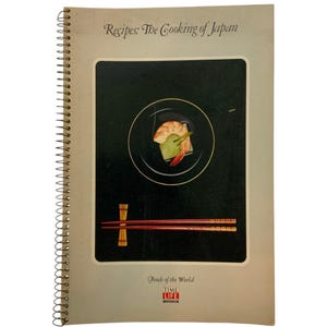 Time Life Foods of the World The Cooking Of Japan Spiral Bound Cookbook 1972