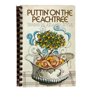Junior League of DeKalb County GA Cookbook Puttin on the Peachtree 2nd Ed 1980