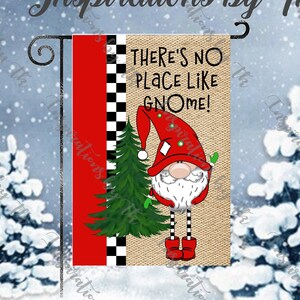 Gnome Christmas Garden Flag, There&#39;s No Place Like Gnome Christmas Flag, Monogram Ready, Sublimation Design, Printable Artwork