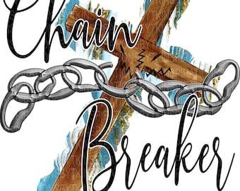 Chain Breaker With Cross, #Jesus, Christian, Religious, Digital Design, Sublimation Download, Printable Artwork, Graphic Design