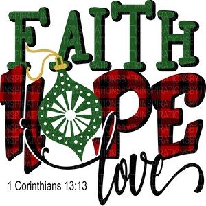 Faith, Hope & Love Christmas Design, 1 Corinthians 13:13, Christian Christmas Design, Sublimation Download, 300 dpi PNG, Graphic Design