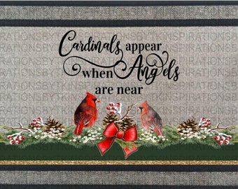 Cardinals appear When Angels are Near Design, Christmas Design, Cardinal Christmas Design, Sublimation Download, 300 dpi PNG, Graphic Design