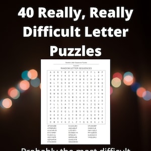40 Really, Really Difficult Letter Puzzles - Totally Random Letter Sequences Search Puzzles
