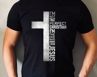 No soy ese cristiano perfecto Soy el que sabe camisa, camisa cristiana, camisas cristianas para hombres, regalos cristianos para hombres, ChristianGifts