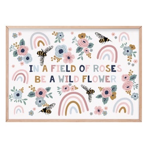 In a field of roses be a wild flower print