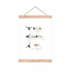 Bee print | be kind print | be happy print | be you print