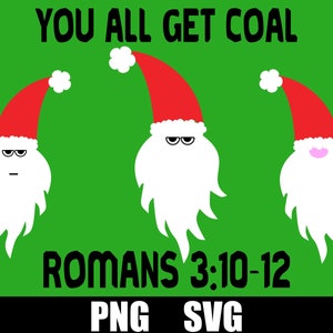 Mürrischer Weihnachtsmann, ihr bekommt alle Kohle, lustige Weihnachten SVG PNG (digitaler Download)