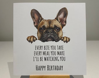 Birthday card, french bulldog birthday card, Card from the dog, funny, humour, birthday, furbaby, dog mum, dog dad, funny dog birthday card