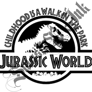 Childhood is a Walk in the Park (Jurassic World Edition), Jurassic World, Jurassic Park, T-Rex, Dinosaur,  Svg, Png