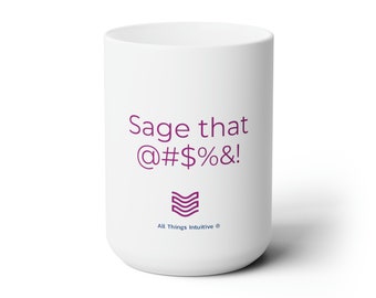 Sage That ... Ceramic Mug 15oz