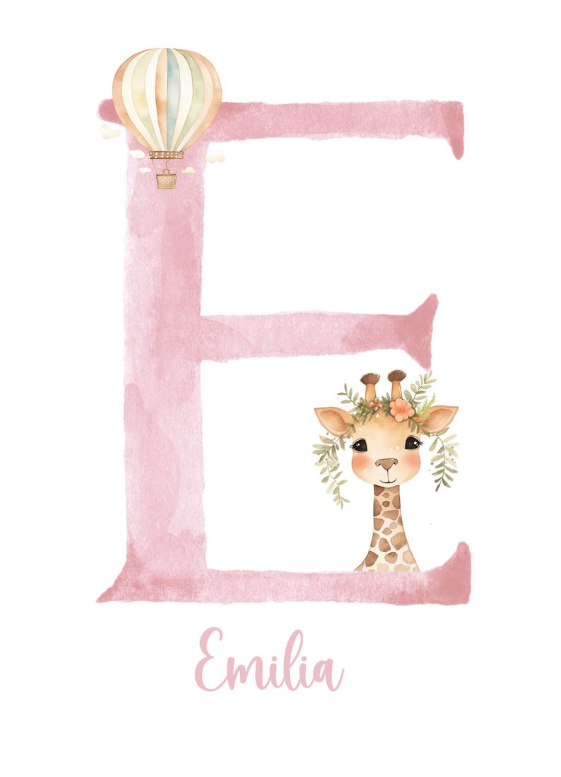 May include: Pink watercolor letter E with a giraffe wearing a flower crown and a hot air balloon above. The name Emilia is written below the letter.
