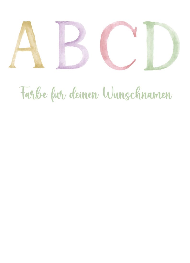 May include: A watercolor illustration of the letters A, B, C, and D in different colors. The letters are in a row and the text "Farbe fur deinen Wunschnamen" is below the letters.