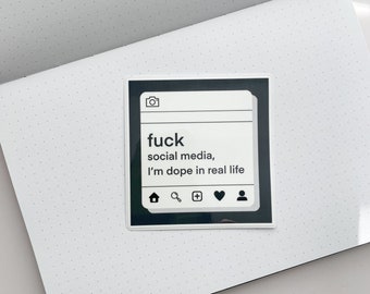 Fck Social Media IG Sticker | Quote Sticker | Vibes Sticker