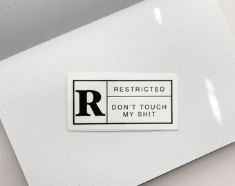 Restricted Don't Touch My Shit Sticker | Mood Sticker | Deco Sticker