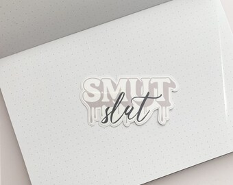 Smut Slut Sticker | Bookish Sticker | Smut Readers Sticker