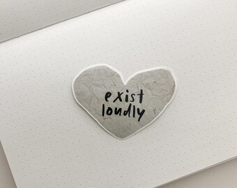 Exist Loudly Sticker | Grunge Sticker | Journal Deco | Unique Stickers