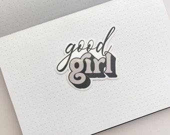 Good Girl Sticker | Smut Sticker | Bookish Sticker